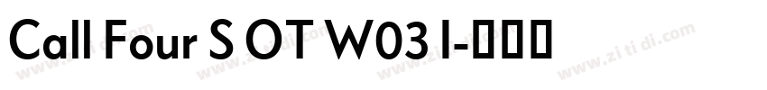 Call Four S OT W03 I字体转换